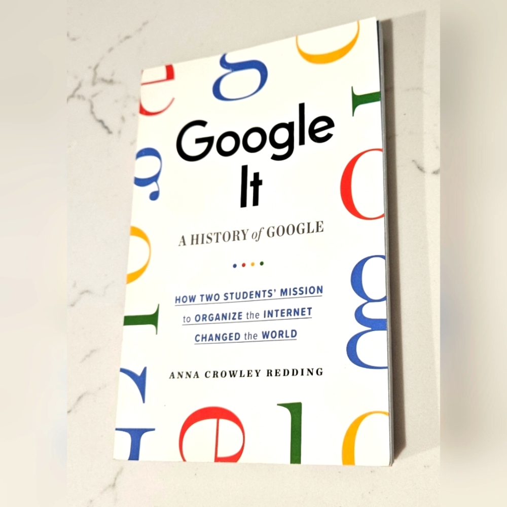 BOGO Google It: A History of Google Paperback Book